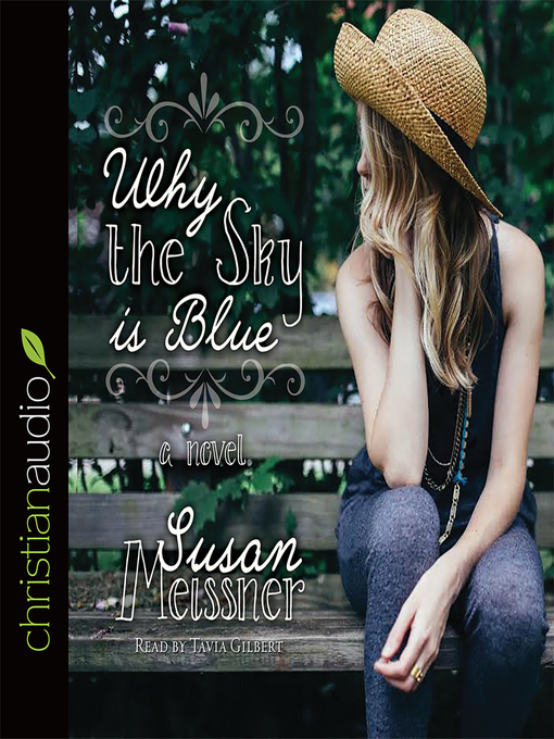 Title details for Why the Sky Is Blue by Susan Meissner - Available